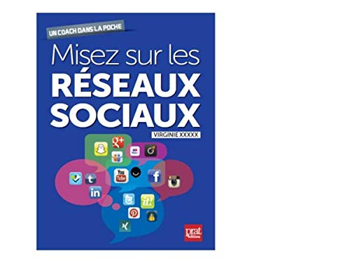Misez sur les réseaux sociaux !