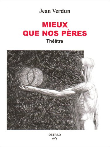 mieux que nos peres