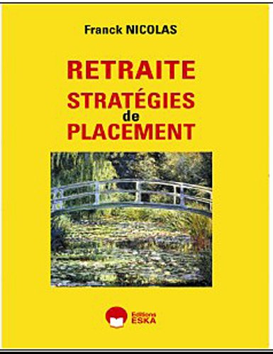 Stratégies de placement en vue de la retraite
