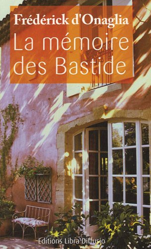 La mémoire des Bastide