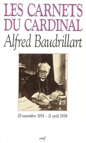 Carnets du cardinal Baudrillart : 20 novembre 1935-11 avril 1939