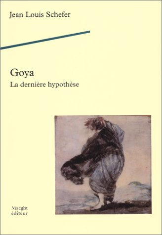 Goya, la dernière hypothèse