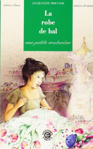 La Robe de bal : une petite couturière