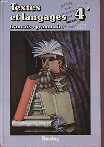 Textes et langages : classe de 4e et CPPN/CPA français plus grammaire