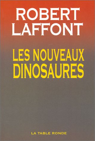 Les nouveaux dinosaures