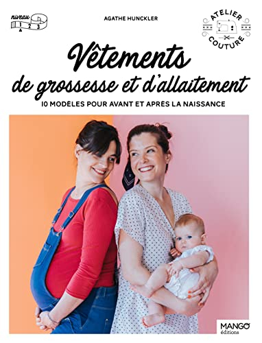 Vêtements de grossesse et d'allaitement : 10 modèles pour avant et après la naissance
