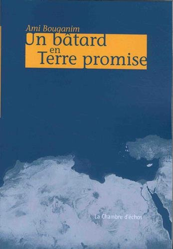 Un bâtard en Terre promise