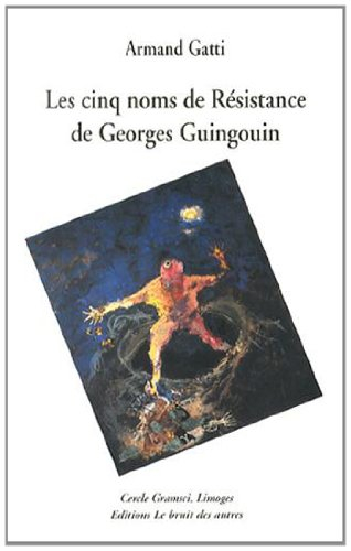 Les cinq noms de résistance de Georges Guingouin