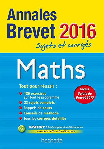 Maths : annales brevet 2016 : sujets et corrigés