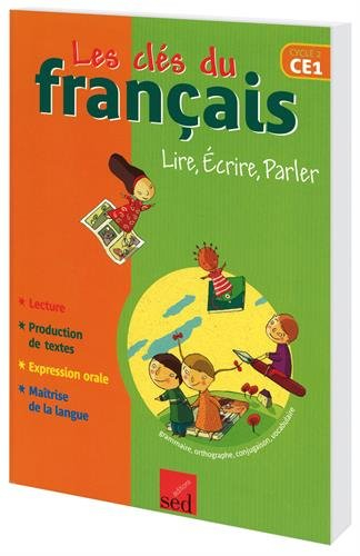 Les clés du français cycle 2, CE1 : lire, écrire, parler