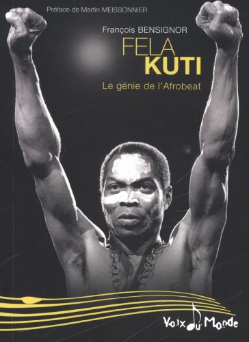 Fela Kuti : le génie de l'afrobeat