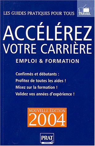 Accélérez votre carrière : emploi et formation : confirmés et débutants, profitez de toutes les aide