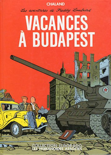Les aventures de Freddy Lombard. Vol. 3. Vacances à Budapest
