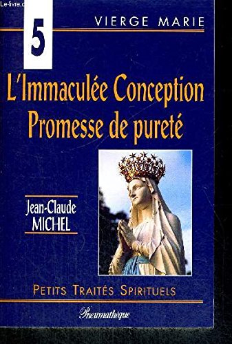 L'Immaculée Conception : promesse de pureté