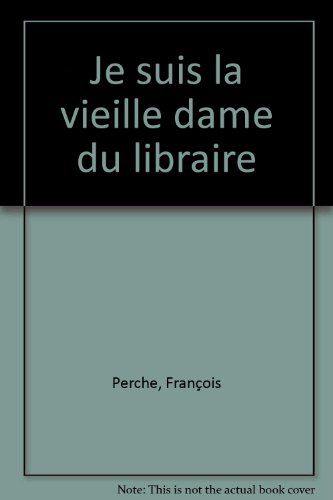 Je suis la vieille dame du libraire