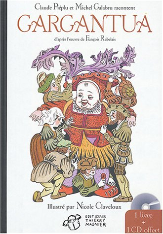 Gargantua. Pantagruel : d'après François Rabelais