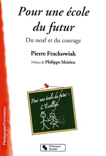 Pour une école du futur : du neuf et du courage