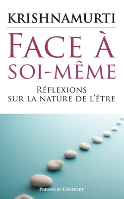 Face à soi-même : réflexions sur la nature de l'être