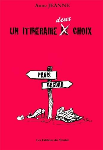 Un itinéraire, deux choix