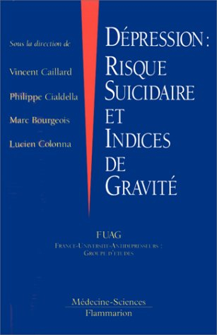 Dépression : risque suicidaire et indices de gravité