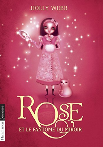 Rose. Vol. 4. Rose et le fantôme du miroir