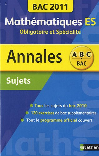 Mathématiques ES obligatoire et spécialité, annales 2011 : sujets
