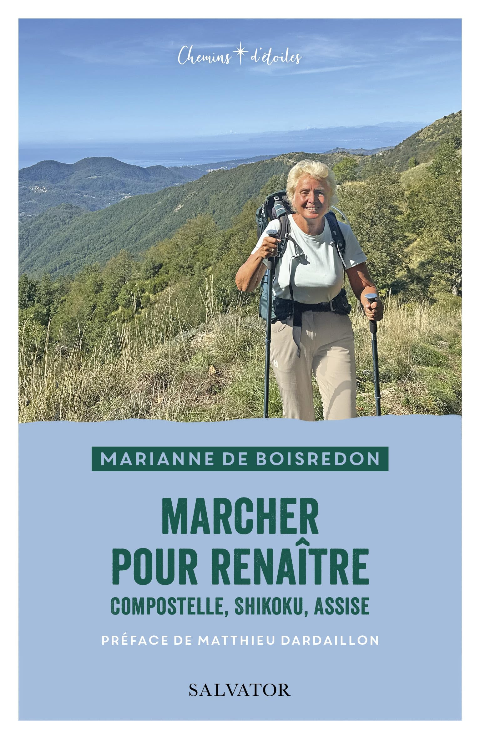 Marcher pour renaître : Compostelle, Shikoku, Assise