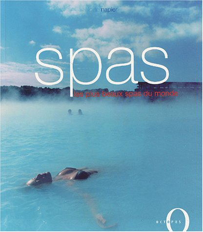 Spas, les plus beaux spas du monde