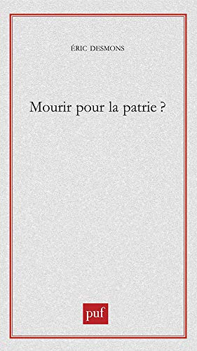 Mourir pour la patrie ?