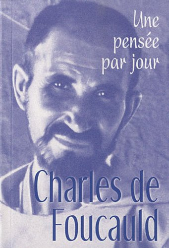 Charles de Foucauld : une pensée par jour