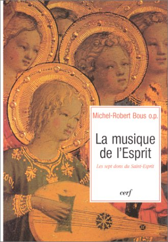 La musique de l'esprit : les dons du Saint-Esprit