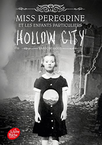 Miss Peregrine et les enfants particuliers. Vol. 2. Hollow city