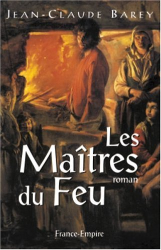 Les maîtres du feu