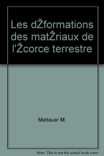 les déformations des matériaux de l'écorce terrestre