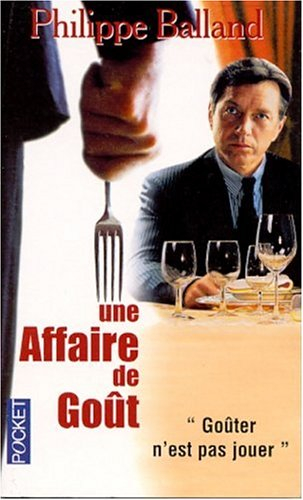 Une affaire de goût
