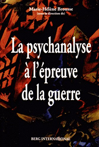 La psychanalyse à l'épreuve de la guerre