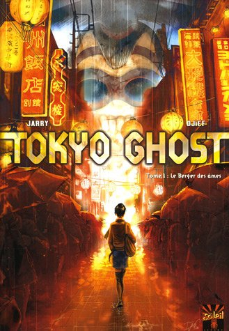Tokyo ghost. Vol. 1. Le berger des âmes