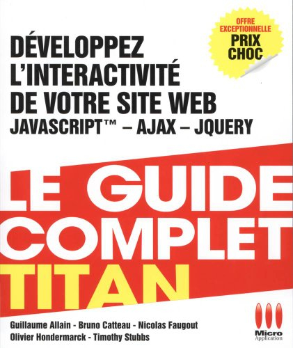 Développez l'interactivité de votre site Web : Javascript, Ajax, Jquery
