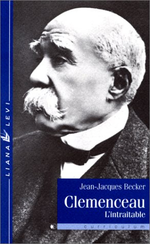 Clemenceau, l'intraitable