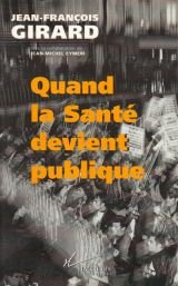 Quand la santé devient publique