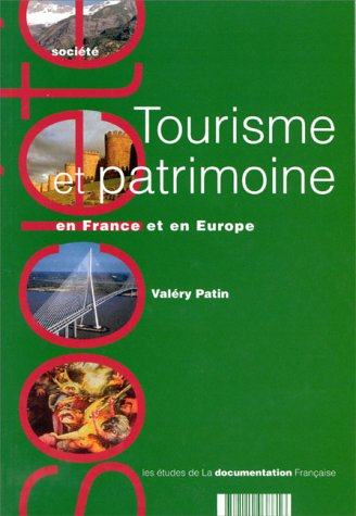 Tourisme et patrimoine en France et en Europe