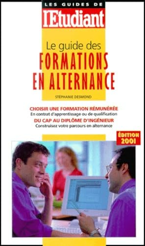 Le Guide Des Formations En Alternance. Edition 2001