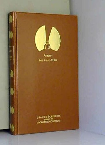 les yeux d'elsa - grands écrivains académie goncourt