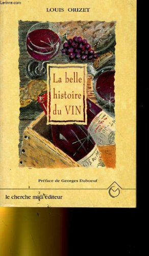 la belle histoire du vin