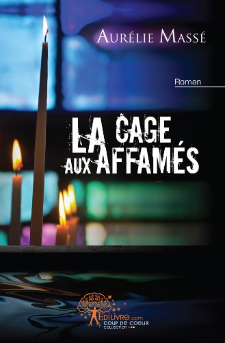 La cage aux affamés