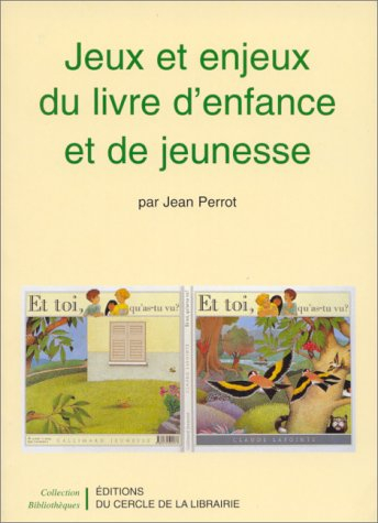 Jeux et enjeux du livre d'enfance et de jeunesse