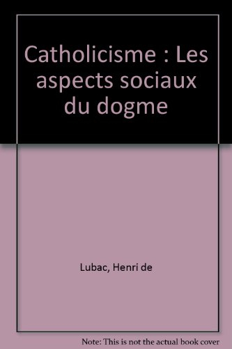 catholicisme : les aspects sociaux du dogme
