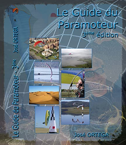 Le Guide du paramoteur, 3ème édition
