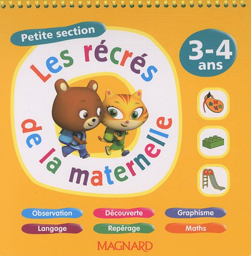 Les récrés de la maternelle, petite section, 3-4 ans