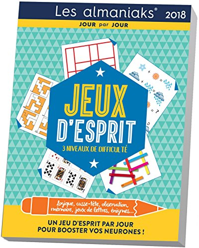Jeux d'esprit 2018 : logique, casse-tête, observation, mémoire, jeux de lettres, énigmes... : un jeu